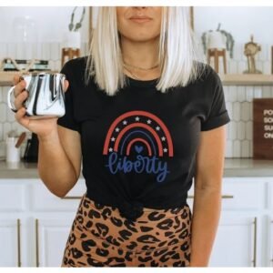 Liberty Rainbow T-shirt, Patriotic Gifts, 4th Of July Tee, Independence Day Top, Liberty Shirt, Fourth Of July Gift, Rainbow Tees, Women Tee