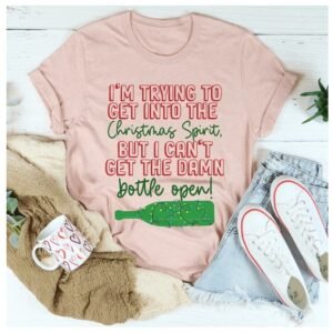 I'm Trying To Get Into The Christmas Spirit T-Shirt